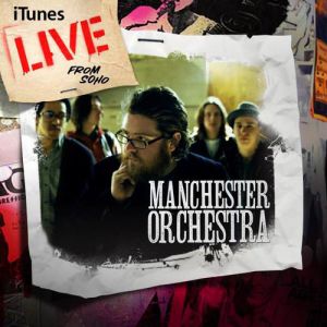 Album Manchester Orchestra - iTunes Live from SoHo