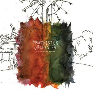 Manchester Orchestra Let My Pride Be What's Left Behind, 2008
