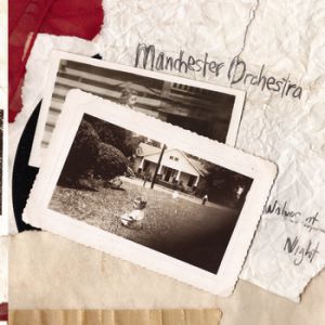 Manchester Orchestra : Wolves at Night