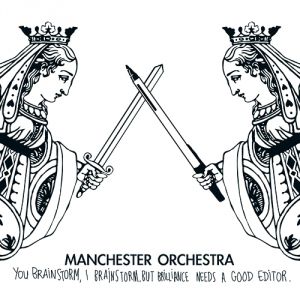 Album Manchester Orchestra - You Brainstorm, I Brainstorm, but Brilliance Needs a Good Editor