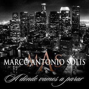 Album Marco Antonio Solís - A Dónde Vamos a Parar