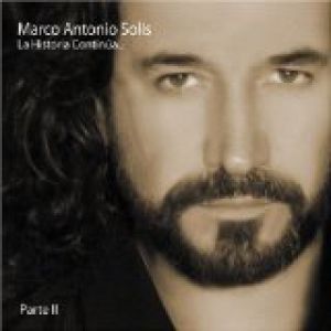 Album Marco Antonio Solís - La Historia Continúa... Parte II