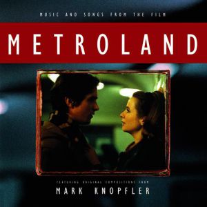 Album Mark Knopfler - Metroland
