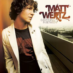 Album Matt Wertz - Everything in Between