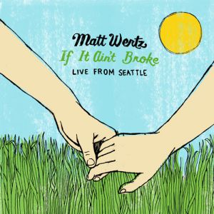 Album Matt Wertz - If It Ain