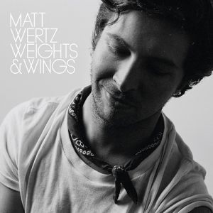 Album Matt Wertz - Weights & Wings