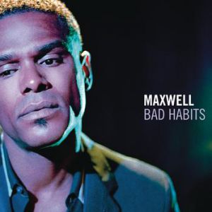 Album Maxwell - Bad Habits