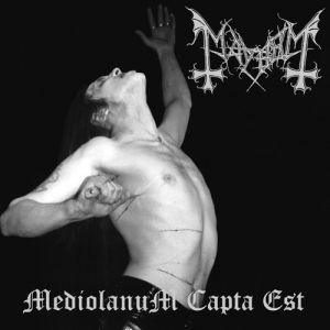 Album Mediolanum Capta Est - Mayhem