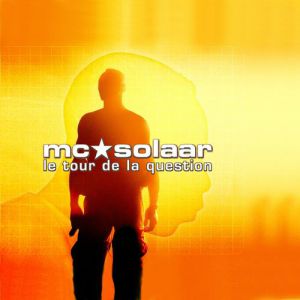 Album Le Tour de la Question - MC Solaar