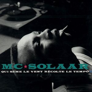 MC Solaar Qui sème le vent récolte le tempo, 1991