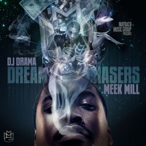 Meek Mill : Dreamchasers