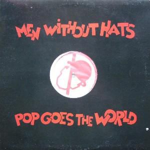 Men Without Hats Pop Goes the World, 1986