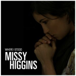 Missy Higgins Where I Stood, 2007