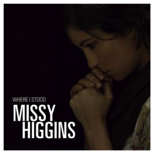 Missy Higgins Where I Stood, 2007