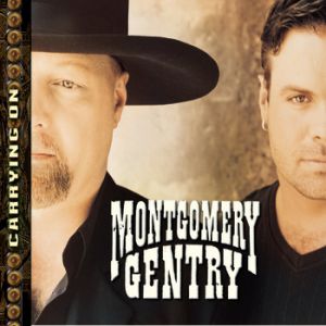 Montgomery Gentry : Carrying On