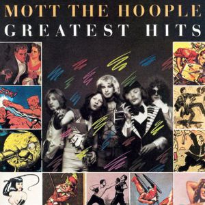 Album Mott the Hoople - Greatest Hits