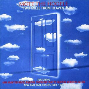 Album Mott the Hoople - Two Miles from Heaven
