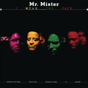 Album Mr. Mister - I Wear the Face