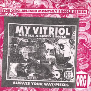 Album My Vitriol - Always Your Way / Pieces