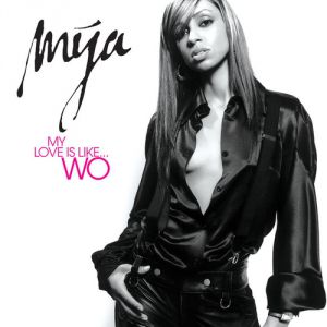 Album Mýa - My Love Is Like...Wo