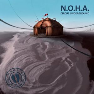 Album N.O.H.A. - Circus Underground