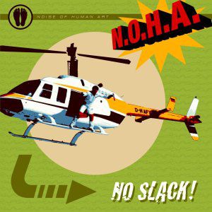 Album N.O.H.A. - No Slack!