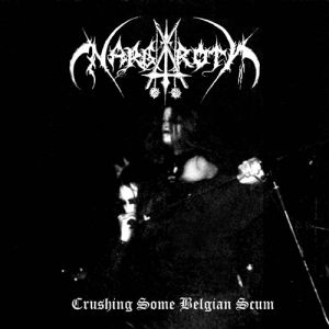 Album Crushing Some Belgian Scum - Nargaroth