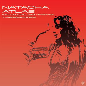 Album Mounqaliba – Rising: The Remixes - Natacha Atlas