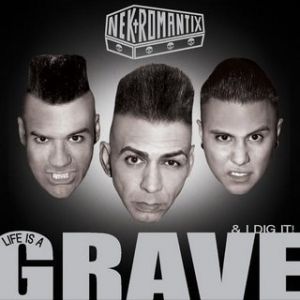 Album Life Is a Grave & I Dig It! - Nekromantix