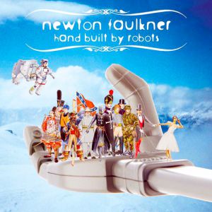 Album Newton Faulkner - Hand Built by Robots