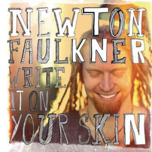 Album Newton Faulkner - Write It On Your Skin
