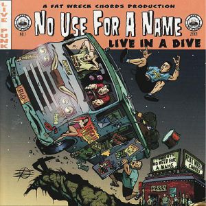 Album No Use for a Name - Live in a Dive