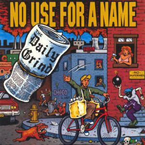 Album No Use for a Name - The Daily Grind