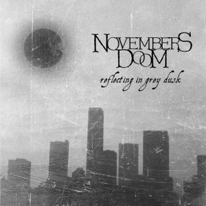 Album Novembers Doom - Reflecting in Grey Dusk