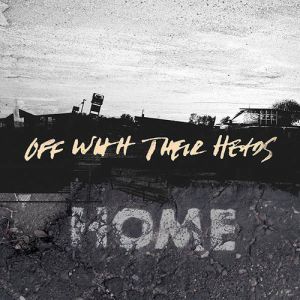 Album Home - Off With Their Heads