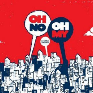 Album Oh No Oh My - Dmitrij Dmitrij