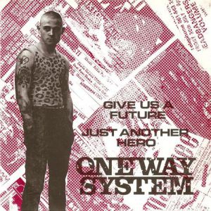 Album One Way System - Give Us A Future