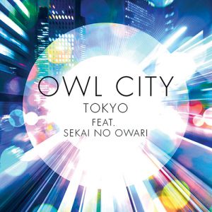 Album Owl City - Tokyo