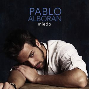 Album Pablo Alborán - Miedo