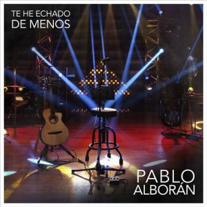 Album Pablo Alborán - Te He Echado de Menos