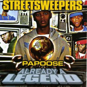 Papoose Already a Legend, 2007