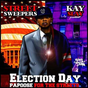 Album Papoose - Election Day