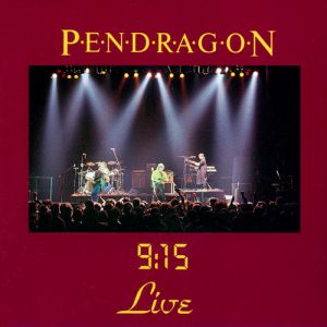 Album Pendragon - 9:15 Live
