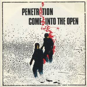 Album Penetration - Come Into The Open
