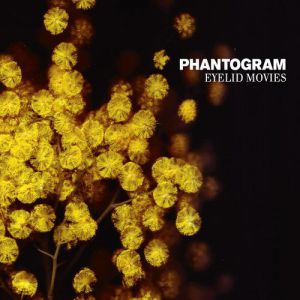 Album Phantogram - Eyelid Movies