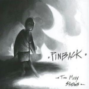 Album Pinback - Too Many Shadows