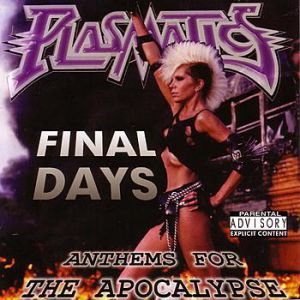 Album Plasmatics - Final Days: Anthems for the Apocalypse