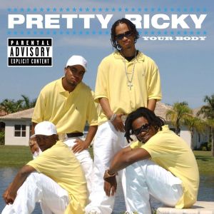 Album Pretty Ricky - Your Body