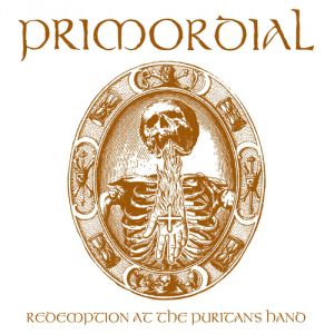 Album Primordial - Redemption at the Puritan
