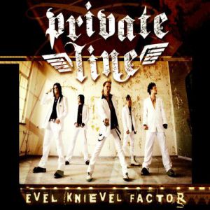 Album Private Line - Evel Knievel Factor